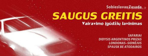 Knyga „Saugus Greitis“ – atsakingam vairuotojui